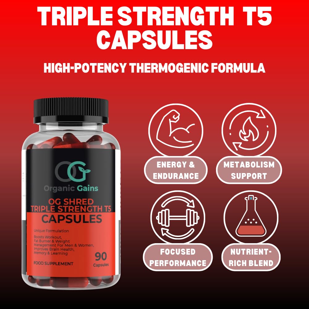OG Shred Triple Strength T5 Capsules, Boosting Workout, Fat Burner and Weight Management for Women and Men, UK Healthcare Practitioner's Approved Formulation