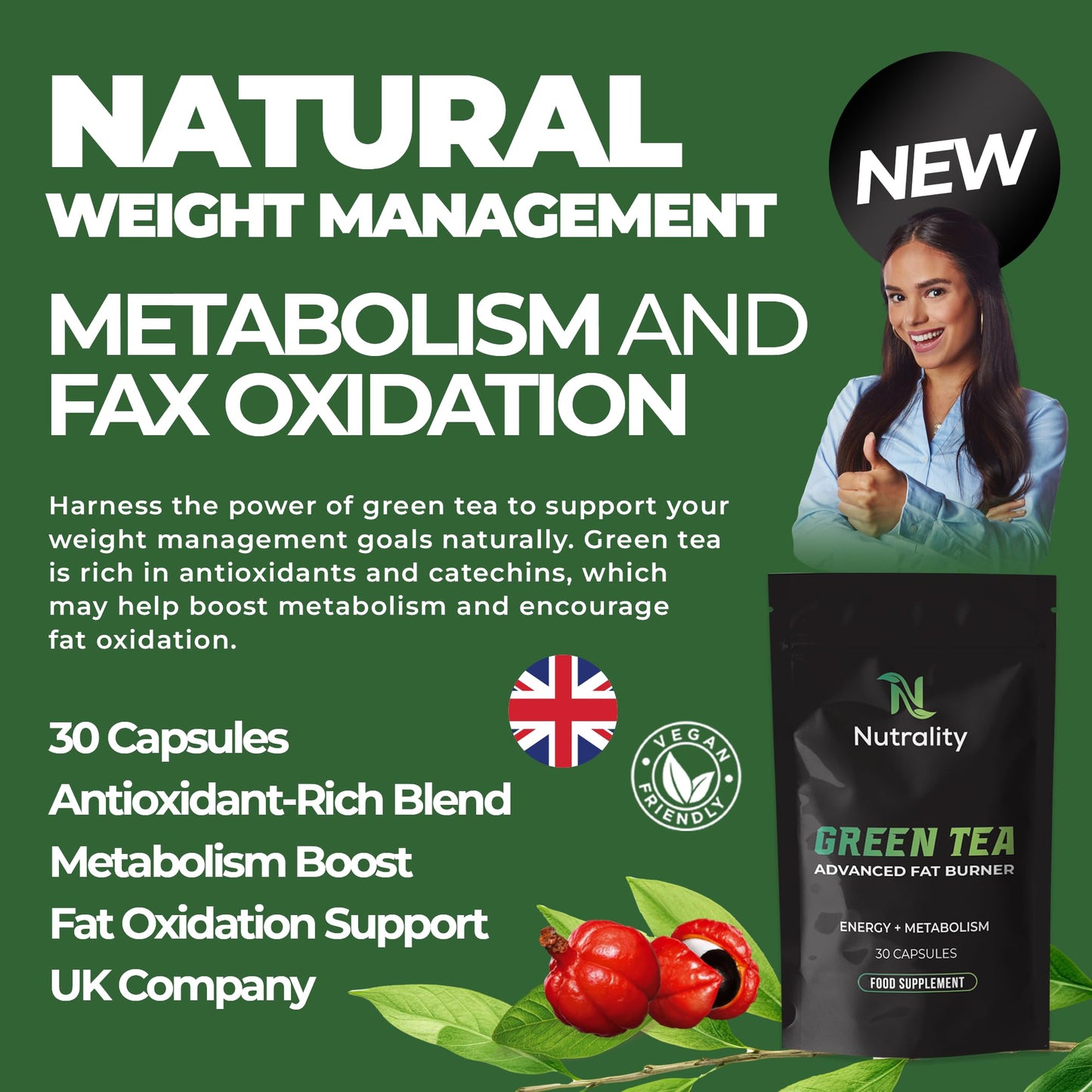 Nutrality Green Tea Advanced Fat Burner Supplement | for Men & Women | Weight Management, Metabolism Boost & Appetite Suppressant | 30 Vegan Capsules