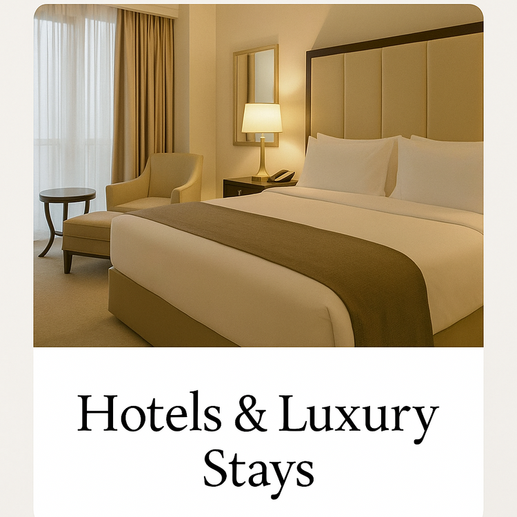 Hotels & Luxury Stays