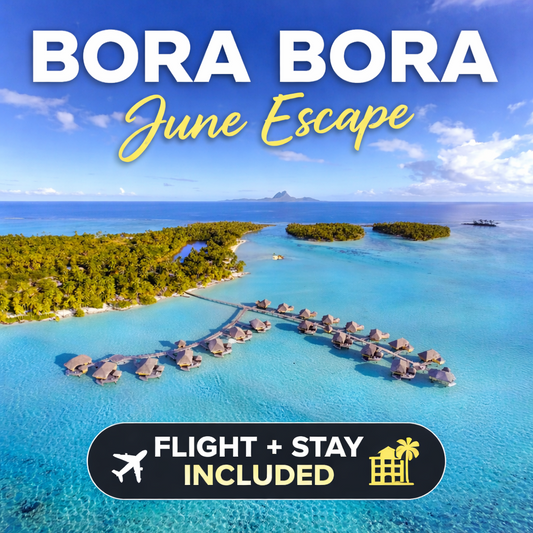 Bora Bora June Escape – Flight + Stay Included