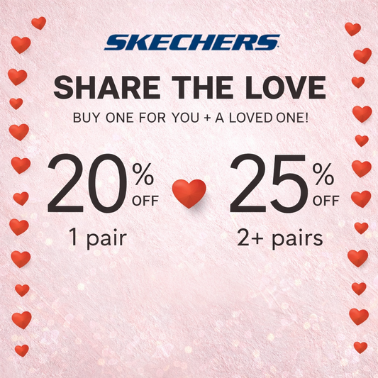 SKECHERS Valentine’s Day Footwear Offer – 20% OFF 1 Pair / 25% OFF 2+ Pairs